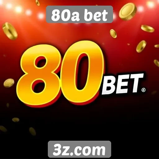 80a bet análise dos bônus e promoções